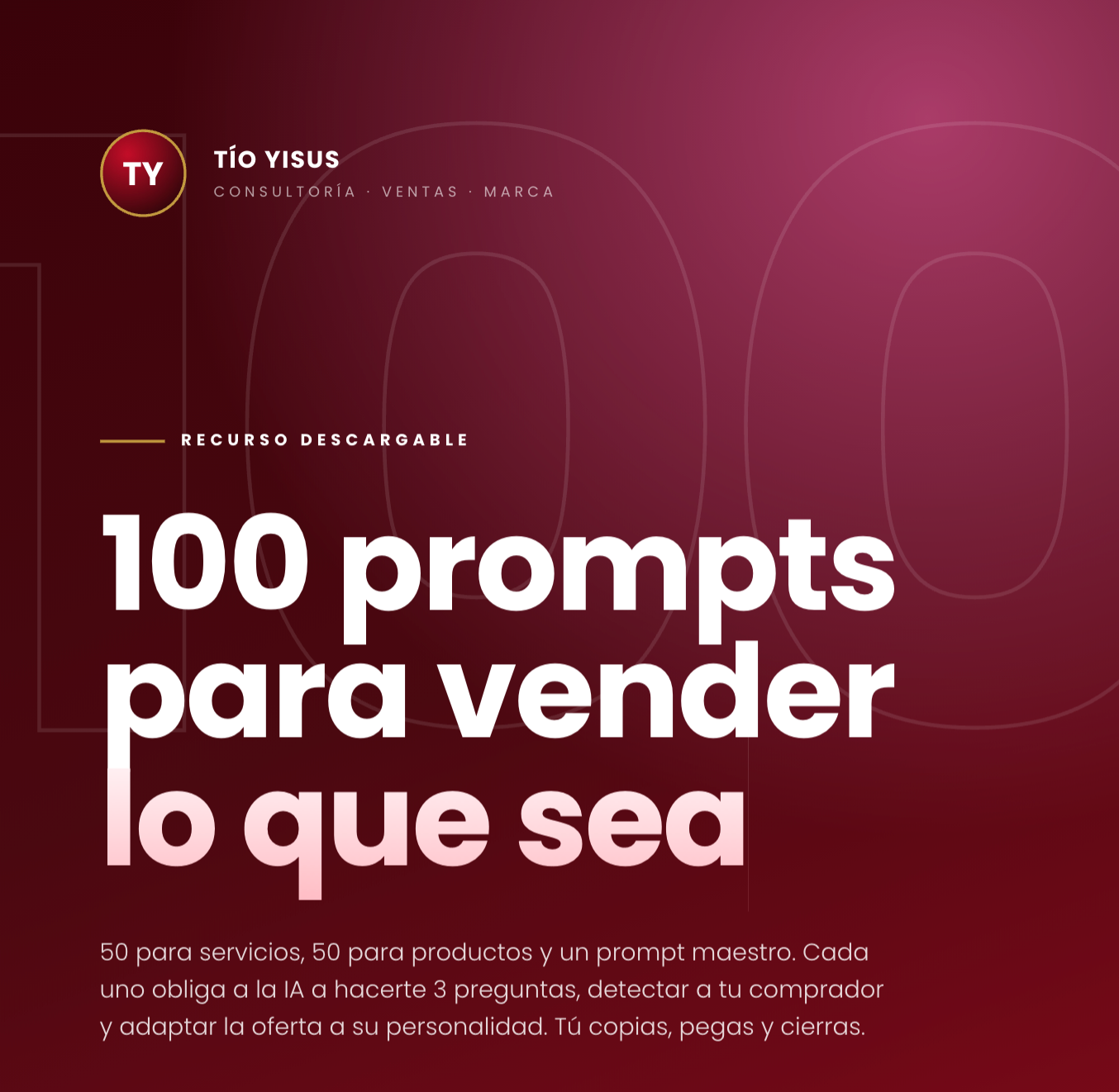 100 PROMPTS PARA VENDER LO QUE SEA